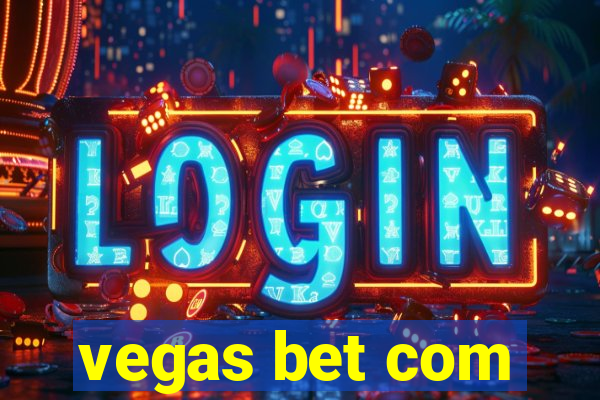 vegas bet com