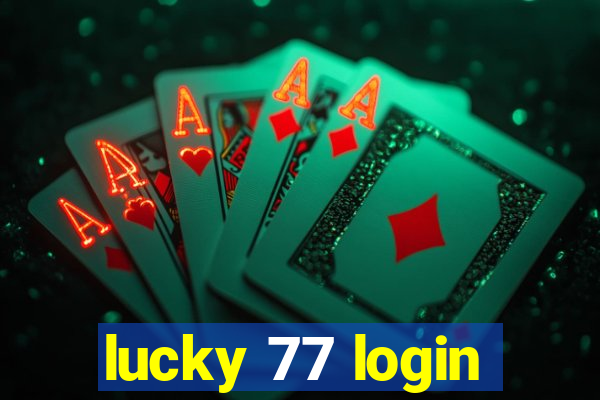 lucky 77 login