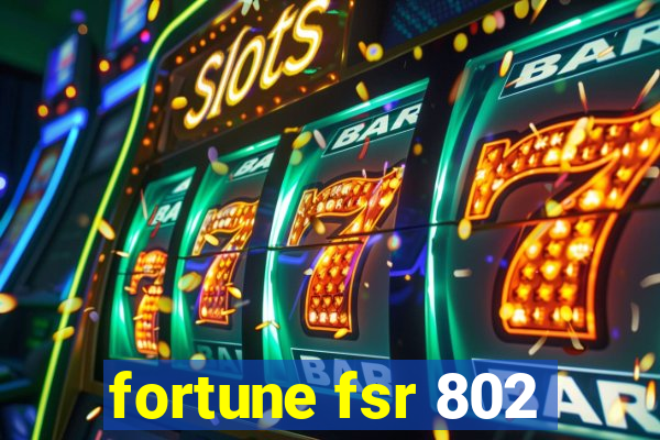 fortune fsr 802