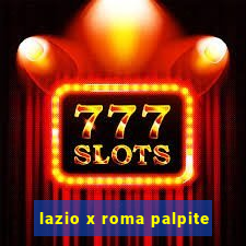 lazio x roma palpite