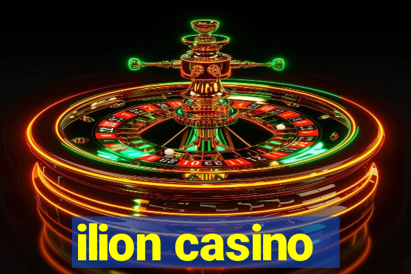 ilion casino