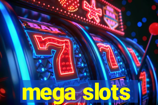 mega slots