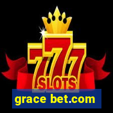 grace bet.com