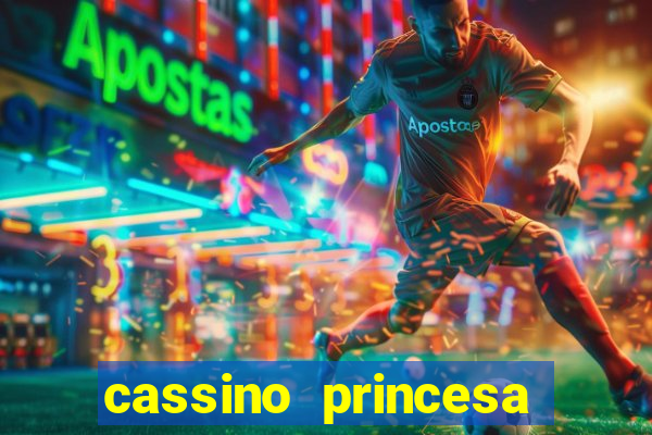 cassino princesa cora??o jogo