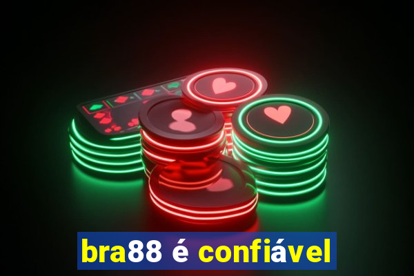 bra88 é confiável