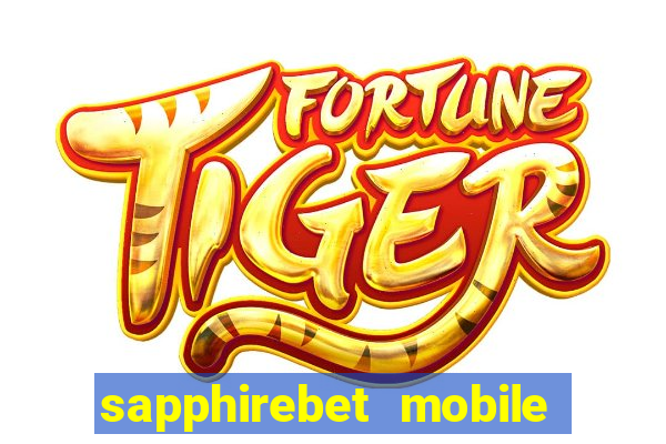 sapphirebet mobile app download