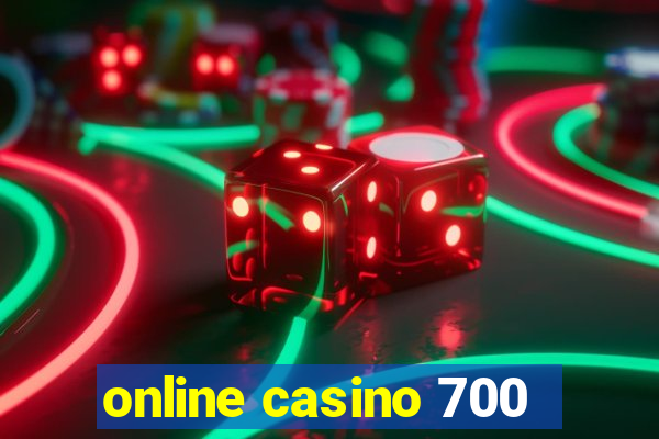 online casino 700