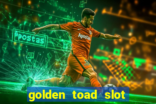 golden toad slot free play