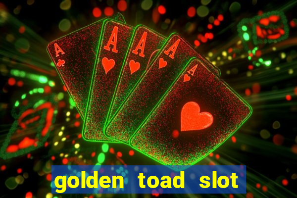 golden toad slot free play