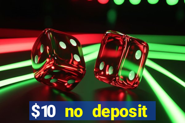 $10 no deposit casino nz