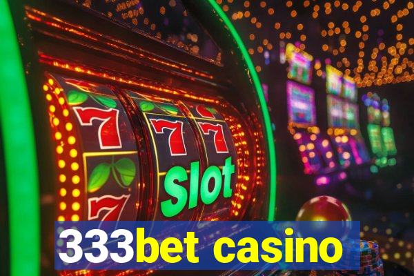 333bet casino