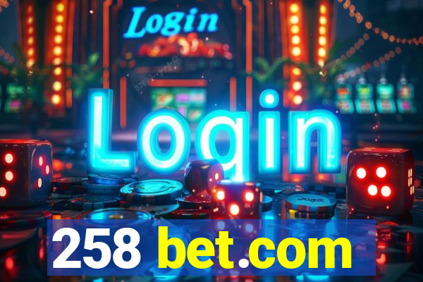 258 bet.com