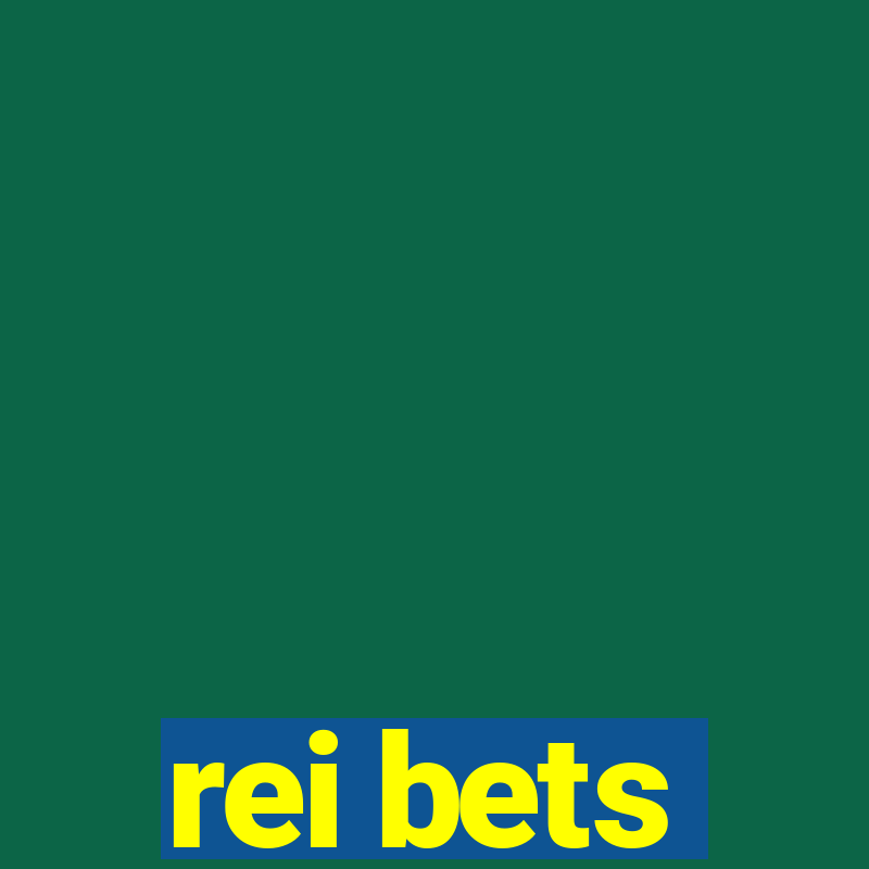 rei bets