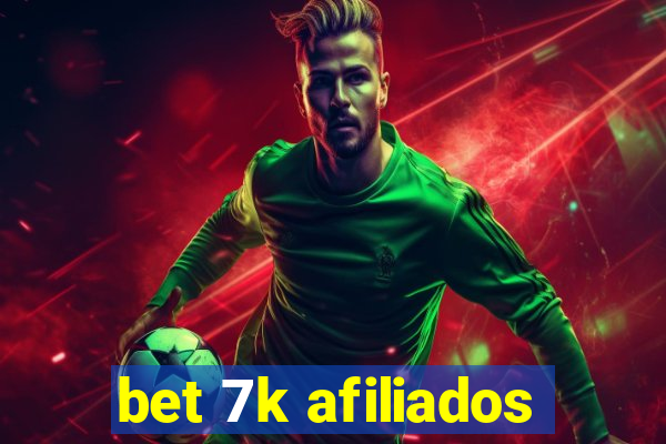 bet 7k afiliados