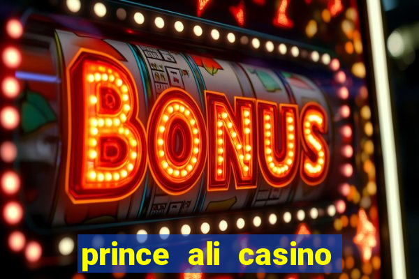 prince ali casino bonus code