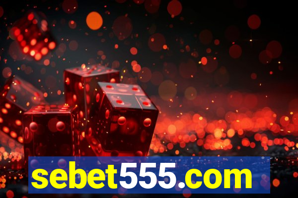 sebet555.com