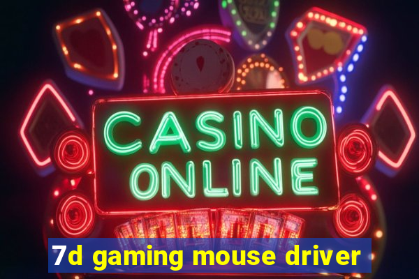 7d gaming mouse driver