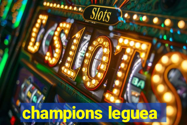 champions leguea