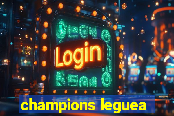 champions leguea