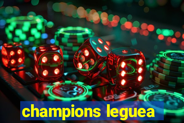 champions leguea