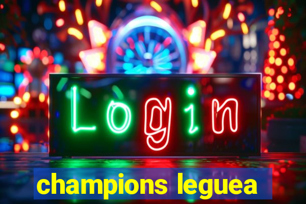 champions leguea