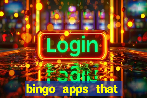 bingo apps that pay real money