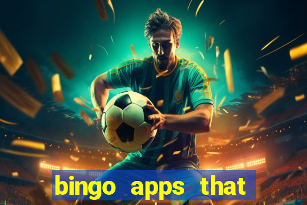 bingo apps that pay real money