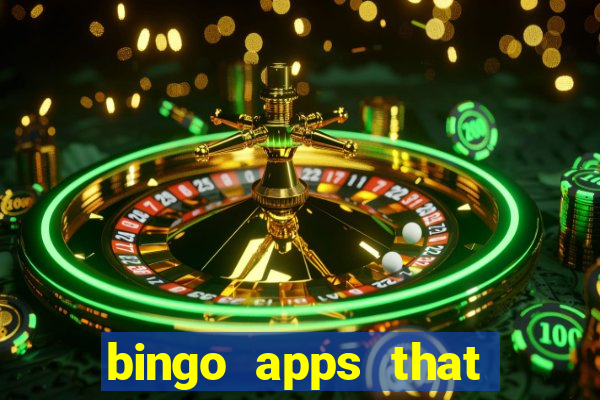 bingo apps that pay real money