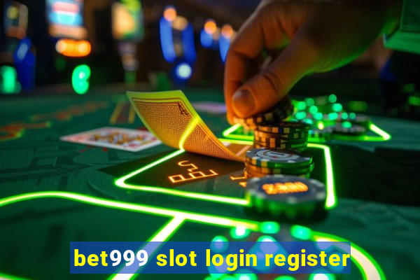 bet999 slot login register