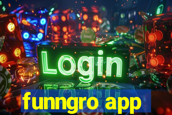 funngro app