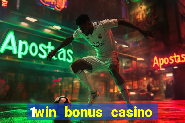 1win bonus casino como usar