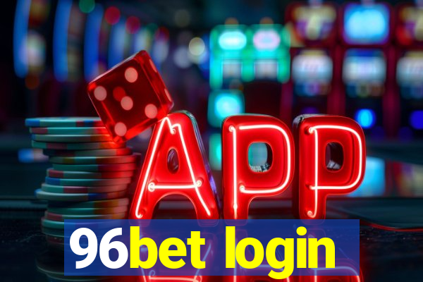 96bet login