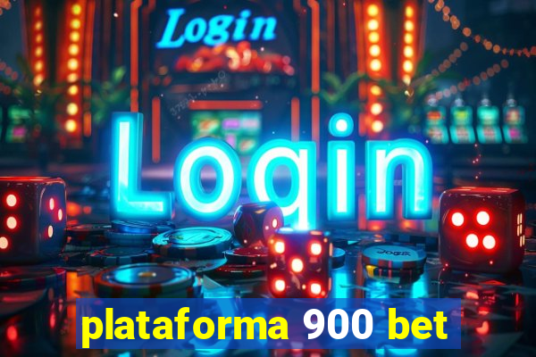 plataforma 900 bet