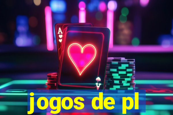 jogos de pl