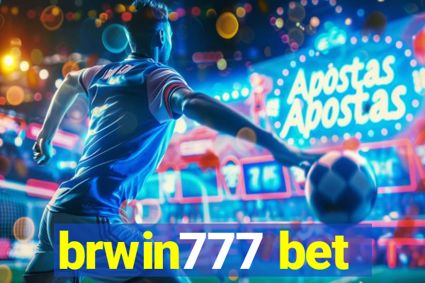 brwin777 bet