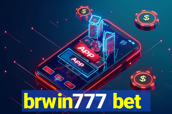 brwin777 bet