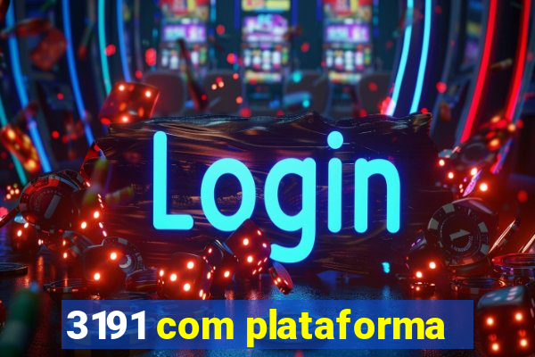 3191 com plataforma