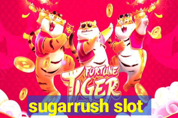 sugarrush slot