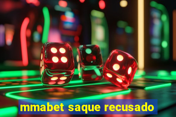 mmabet saque recusado