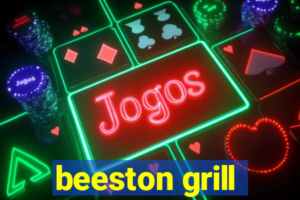 beeston grill