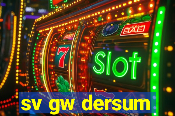 sv gw dersum