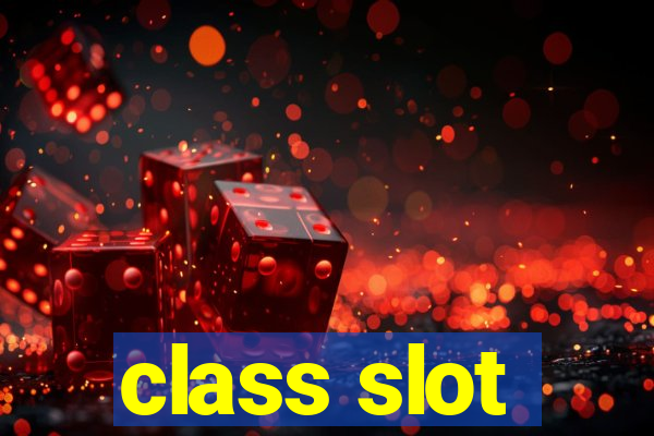 class slot