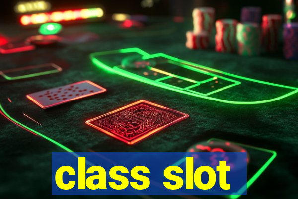 class slot