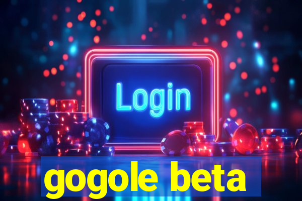 gogole beta