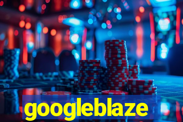 googleblaze