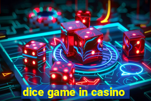 dice game in casino