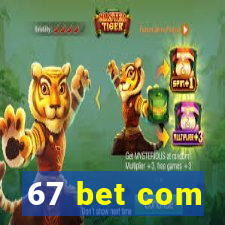 67 bet com