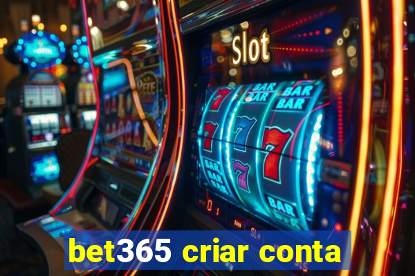 bet365 criar conta