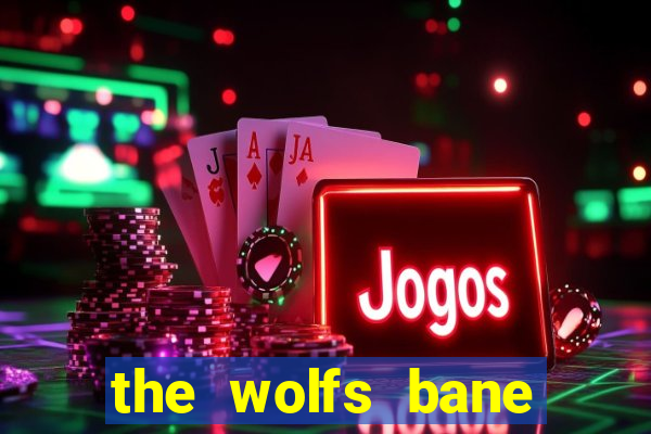 the wolfs bane slot free play