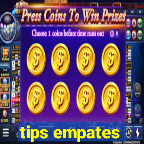 tips empates